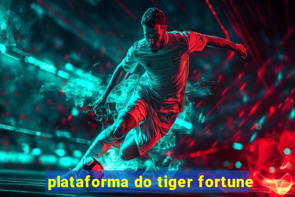 plataforma do tiger fortune